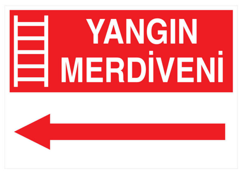 Yangın Merdiveni Sol İş Güvenliği Levhası - Tabelası