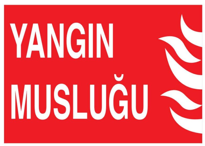 Yangın Musluğu İş Güvenliği Levhası - Tabelası